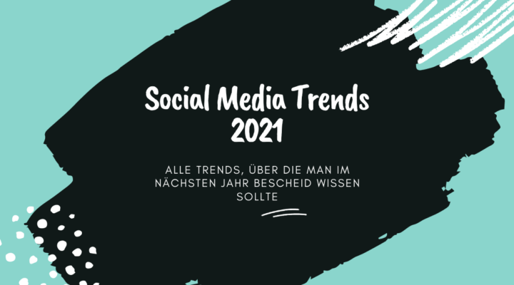 Social Media Trends 2021, Alle Trends, über die man im nächsten Jahr Bescheid wissen sollte, schwarz, blau, weiß