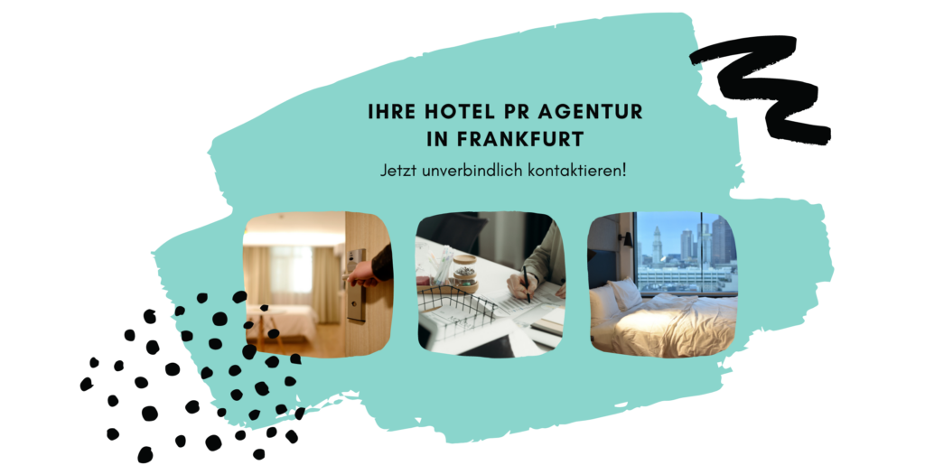 Hotel PR Agentur Hotelberatung Frankfurt Hotel Marketing Agentur Hotelconsulting